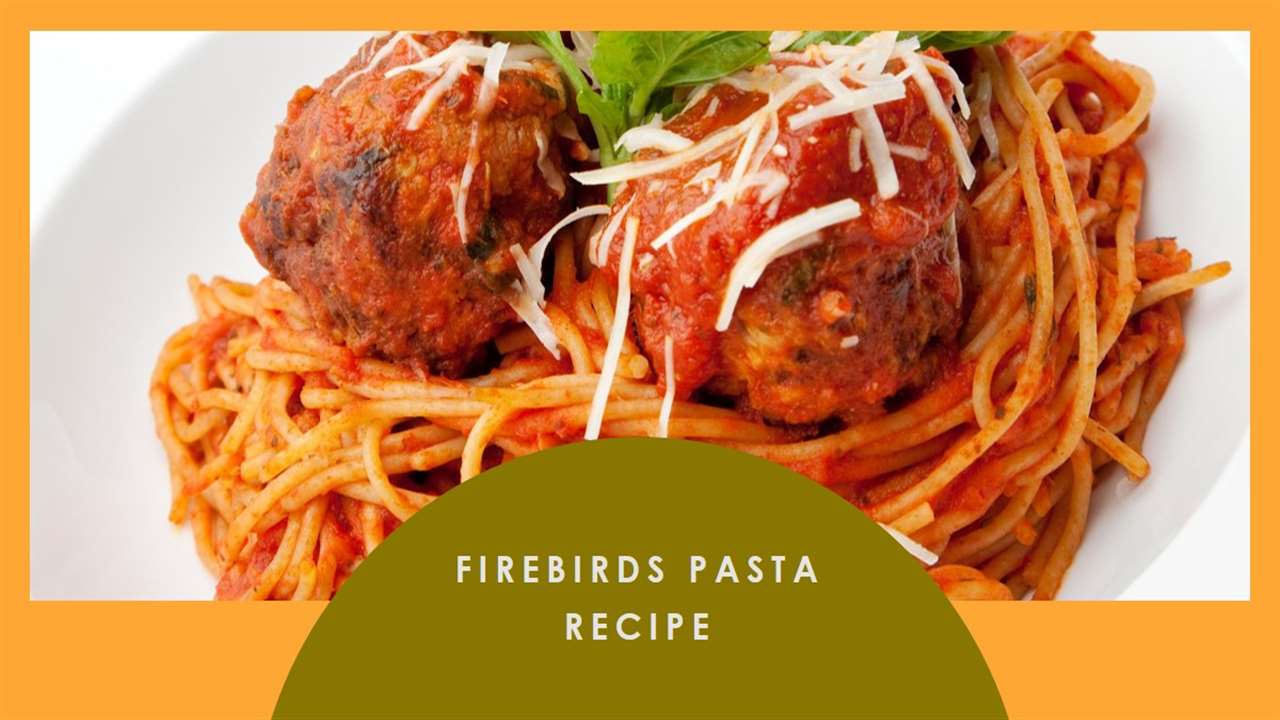 Firebirds Pasta Recipe